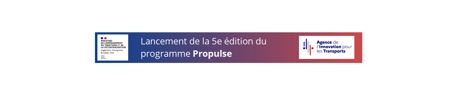 Lancement de la 5e édition du programme Propulse (1er juillet - 26 septembre)